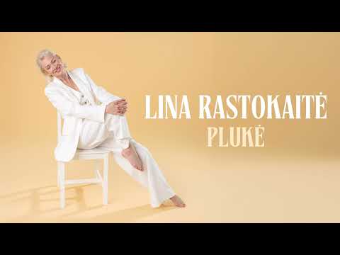 Lina Rastokaitė - Plukė