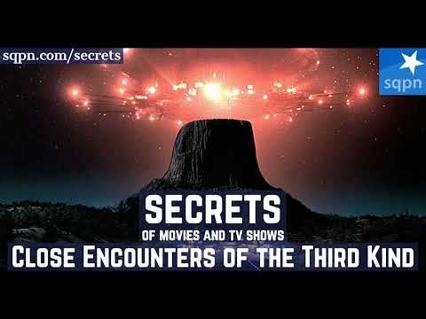The Secrets of Close Encounters of the Third Kind - The Secrets of Movies and TV Shows