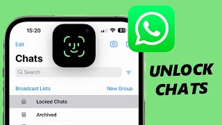 How To Unlock WhatsApp Chats