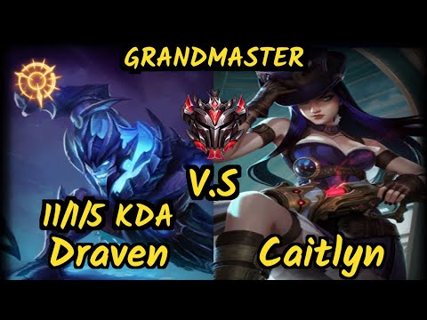 HL Sarkis (DRAVEN) vs CAITLYN - 11/1/5 KDA BOTTOM ADC GAMEPLAY - BR Ranked GRANDMASTER