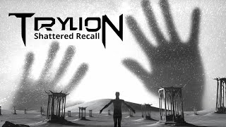 Trylion - Shattered Recall video