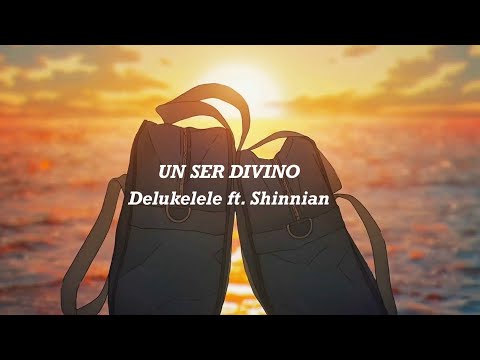 Delukelele ft. Shinnian - Un Ser Divino (Official Lyric Video)