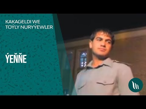 Kakageldi we Toyly Nuralyyewler - Yenne