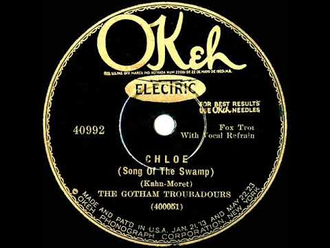 1928 Sam Lanin (as ‘Gotham Troubadours’) - Chloe (Song Of The Swamp) (Irving Kaufman, vocal)