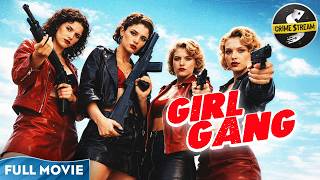 Bored Rich Girl Starts a Gang | Crime Thriller | Full Movie | Girl Gang