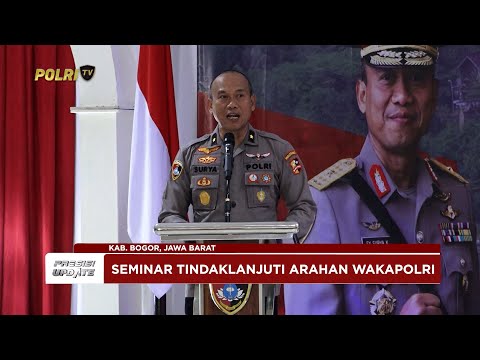 PRESISI UPDATE: LIVE REPORT - SEMINAR NASIONAL PUSLITBANG POLRI 2025 18/12/2025 (19.32)