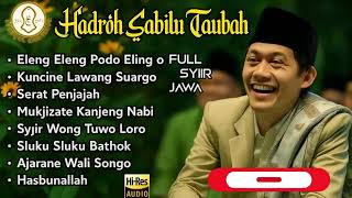 Download lagu HADROH SABILU TAUBAH TERBARU 2025 FULL ALBUM SYAIR & SYI'IR JAWA mp3