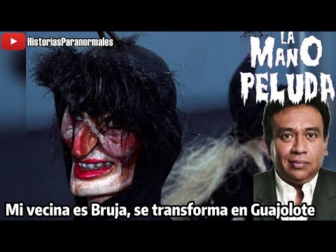 Mi Vecina es una Bruja, se transforma en Guajolote/ Historias Paranormales/ La Mano Peluda
