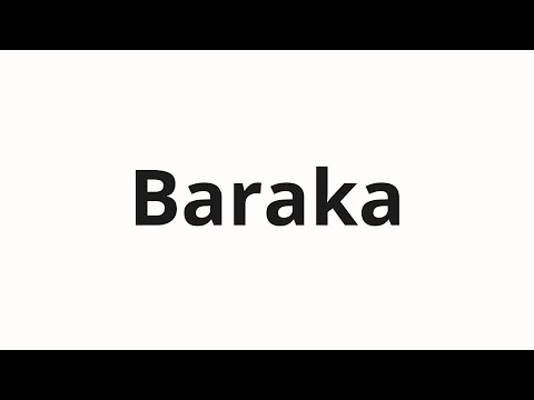 How to pronounce Baraka