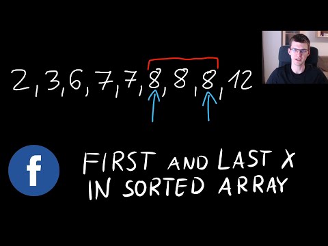 Facebook Coding Interview Question - First and Last Position of X in Sorted Array
