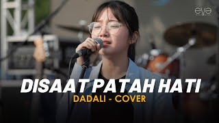 Download lagu DISAAT PATAH HATI - DADALI (COVER LIRIK) BY EVA MUSIK mp3 Download lagu DISAAT PATAH HATI - DADALI (COVER LIRIK) BY EVA MUSIK mp3