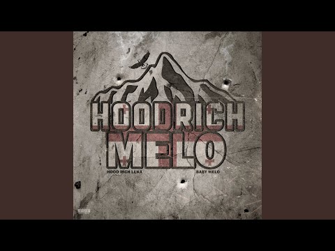 Video thumbnail for HOODRICHMELO