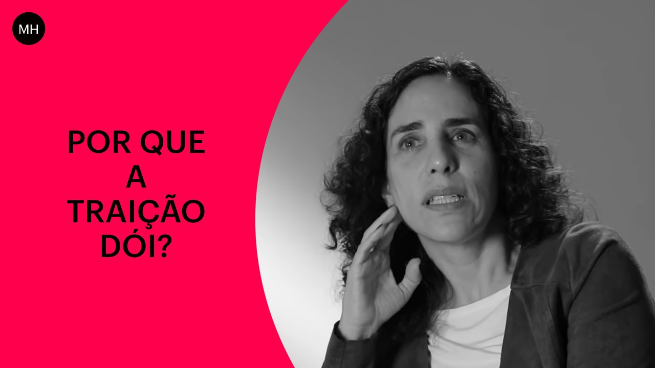 MARIA HOMEM: POR QUE A TRAIÇÃO DÓI? | CASA DO SABER