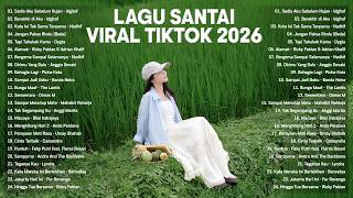 Download lagu Lagu Santai Viral Tiktok 2026 — Lagu Pop Indonesia Terbaru 2026 | Top Hits Indonesia 2026 mp3