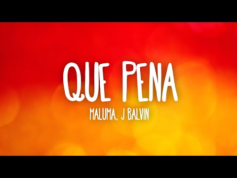 Maluma, J Balvin - Qué Pena (Lyrics/Letra)