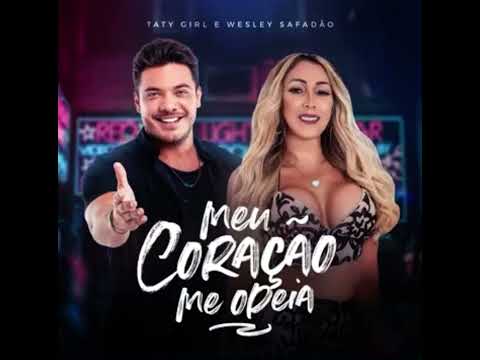 Taty Girl e Wesley Safadão - Meu Coração Me Odeia