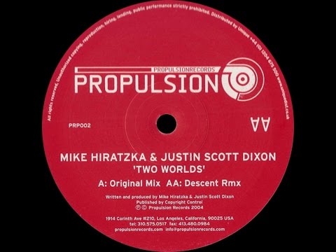 Mike Hiratzka & Justin Scott Dixon ‎– Two Worlds (Descent Remix)