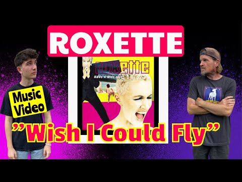 Ty Reacts To ROXETTE - Wish I Could Fly