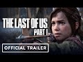 The Last of Us Part 1 - Official Art Direction Trailer