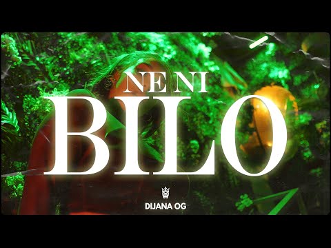 Dijana OG - NE NI BILO (Official Video)