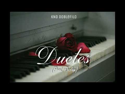 KND Doblefilo - Dueles (Prod. Roslam)