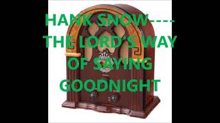 HANK SNOW    THE LORD&#39;S WAY OF SAYING GOODNIGHT