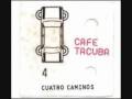 Cafe Tacuba Cero y uno 