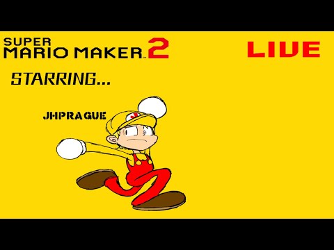 Jhprague - Playing Some Hot Levels - Mario Maker 2 Live 🔴 #64