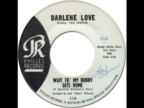 DARLENE LOVE - Wait Til' My Bobby Gets Home [Philles 114] 1964