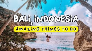 12 Amazing Things To Do in Bali, Indonesia