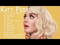 Katy Perry Greatest Hits 2020 Katy Perry Full Playlist Best Songs 2020