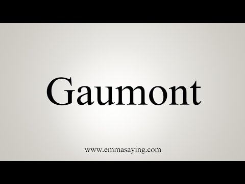 How To Say Gaumont