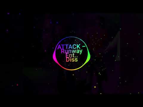 ATTACK - Tey Nga Dee (Runway Ent Diss) ft Makka Bars