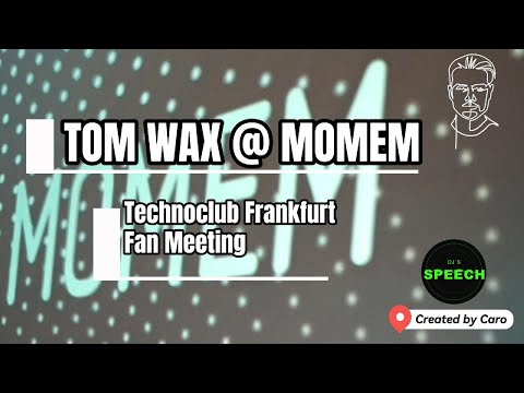 TOM WAX @ MOMEM Technoclub Frankfurt Fan Meeting 17.01.2026