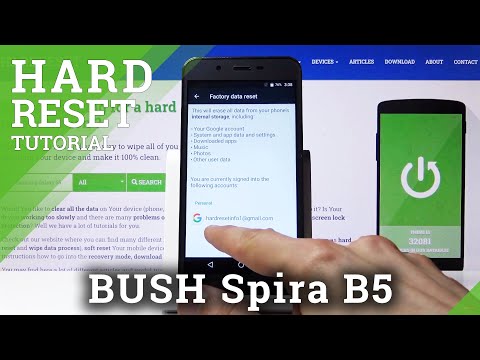 How to Factory Reset BUSH Spira B5 using Android Build in Tool – Erase Data Permanently