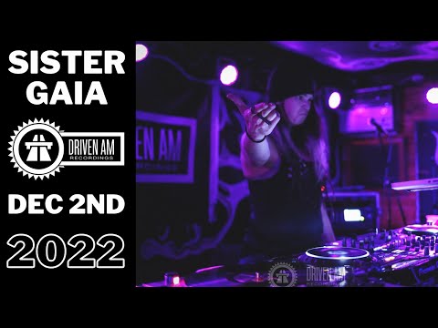 SISTER GAIA - Driven AM, NYC - Dec 2nd, 2022