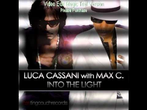 Luca Cassani with Max C. - Into The Light (Stylus Robb and Mattias Remix)