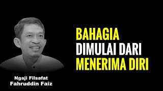 Download lagu Terima Diri: Kunci Hidup Tenang | Ngaji Filsafat - Dr Fahruddin Faiz mp3 Download lagu Terima Diri: Kunci Hidup Tenang | Ngaji Filsafat - Dr Fahruddin Faiz mp3