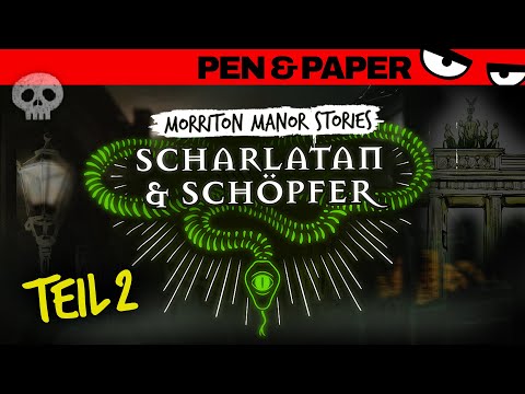 Video Thumbnail: Pen & Paper MORRITON MANOR Scharlatan & Schöpfer | Freundschaft 1000