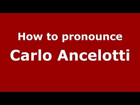 How to pronounce Carlo Ancelotti (Italian/Italy)  - PronounceNames.com