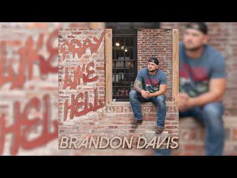 Pray Like Hell - Brandon Davis