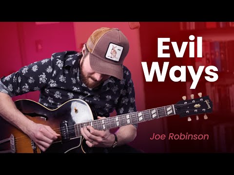Evil Ways • Joe Robinson (Santana Cover)