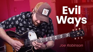 Evil Ways • Joe Robinson (Santana Cover)