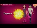 Dupatta Tera Nau Rang Da Haye Ni Mera Dil Mangda Whatsapp Status Love Status