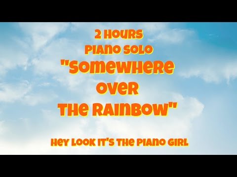 Relaxing 2 Hour Loop of Somewhere Over The Rainbow | Instrumental Piano | Sleep | Calming