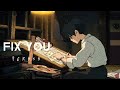 Fix You - Coldplay | slowed down + reverb | tik tok song