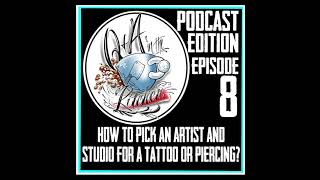 How to Pick an Artist and Studio for a Tattoo Or Piercing   Q&A In the Kitchen EP 08