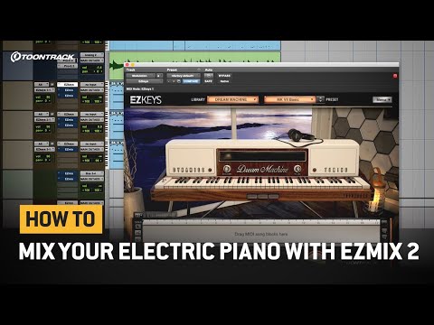 Three Ways to Mix Your Electric Piano With EZmix 2