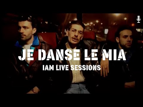 IAM LIVE SESSION - JE DANSE LE MIA