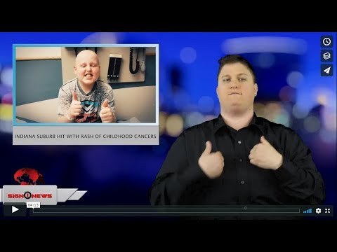 Indiana suburb hit with rash of childhood cancers (ASL - 1.22.19)